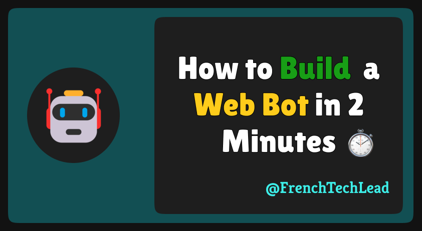 How To Build a Web Bot in 2 minutes