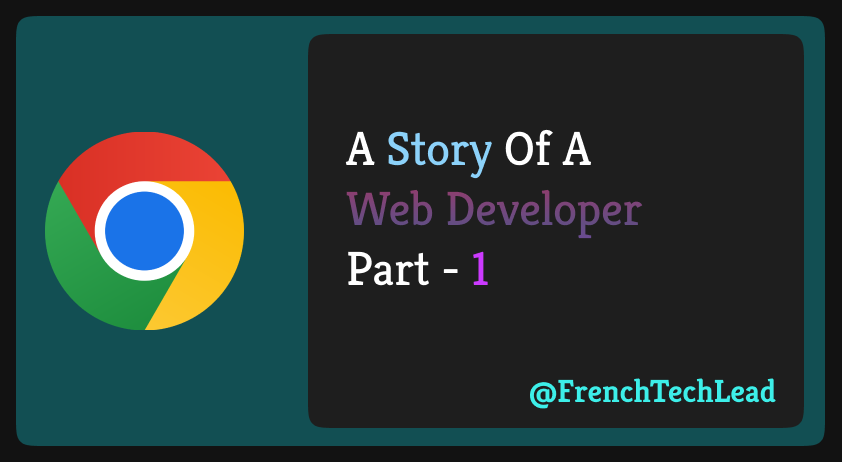 A Story of a Web Developer, Part 1