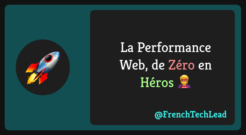 Web Performance, de Zéro en Héros